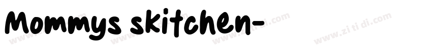 Mommys skitchen字体转换
